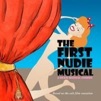 THE FIRST NUDIE MUSICAL Casting Complete, Plays 6/15-16 At LA Fest Of Musicals